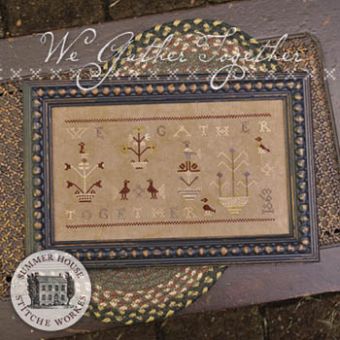 Summer House Stitche Workes - We Gather Together 