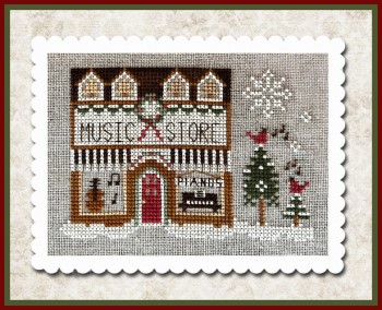 Little House Needleworks - Hometown Holiday - Music Store 