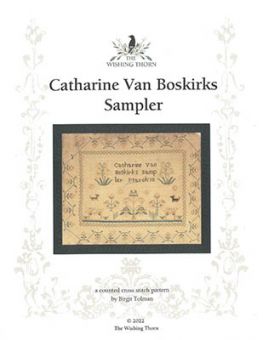 Wishing Thorn - Catharine Van Boskirks Sampler1825 