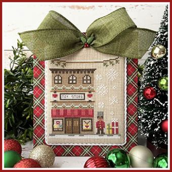 Country Cottage Needleworks - Big City Christmas Toy Store 