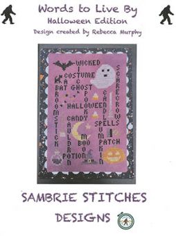 SamBrie Stitches Designs - Words To Live By - Halloween 