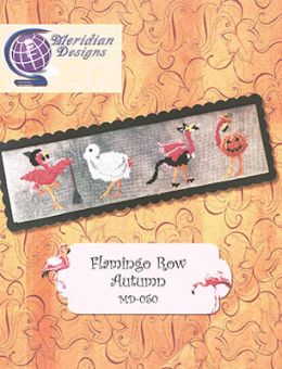 Meridian Designs For Cross Stitch - Flamingo Row - Autumn 