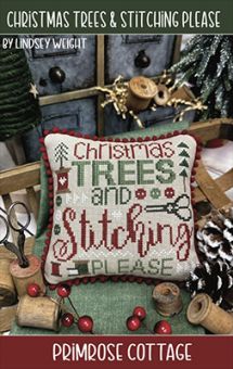 Primrose Cottage Stitches - Christmas Trees & Stitching Please 