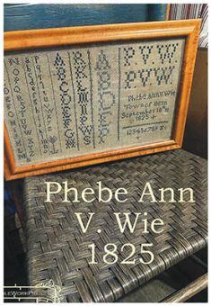 Needle WorkPress - Phebe Ann V. Wie Sampler 