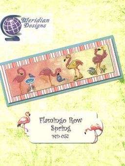 Meridian Designs For Cross Stitch - Flamingo Row - Spring 