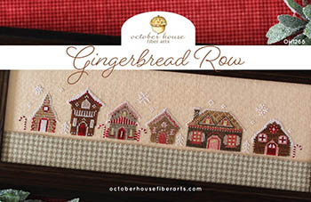 October House Fiber Arts - Gingerbread Row 